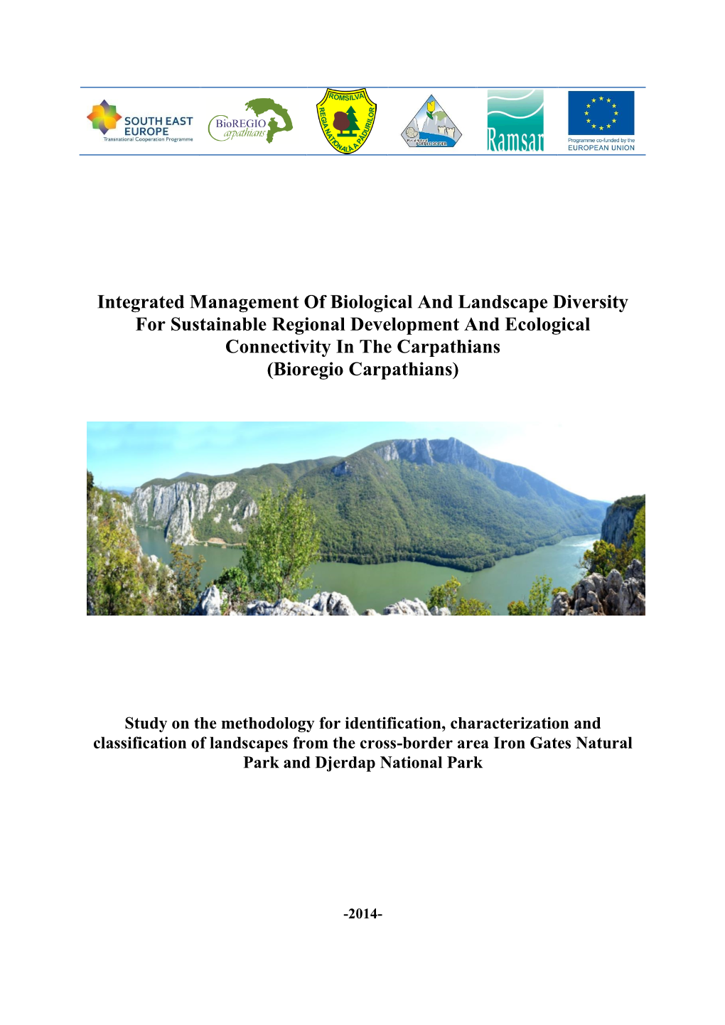 Integrated Management of Biological and Landscape Diversity for Sustainable Regional Development and Ecological Connectivity In