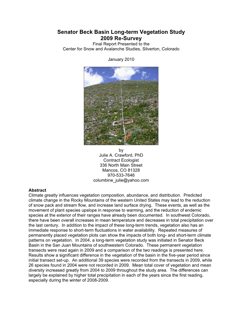 Senator Beck Basin Long-Term Vegetation Study 2009 Re-Survey Final Report Presented to the Center for Snow and Avalanche Studies, Silverton, Colorado