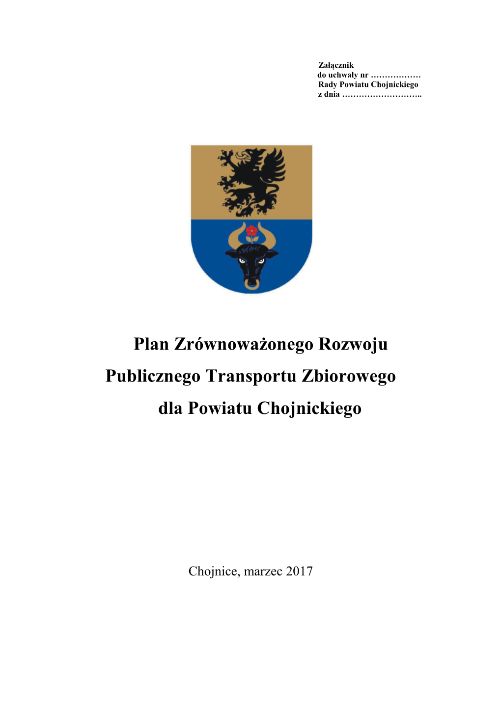 Plan Zrównoważonego Rozwoju Publicznego Transportu Zbiorowego Dla Powiatu Chojnickiego