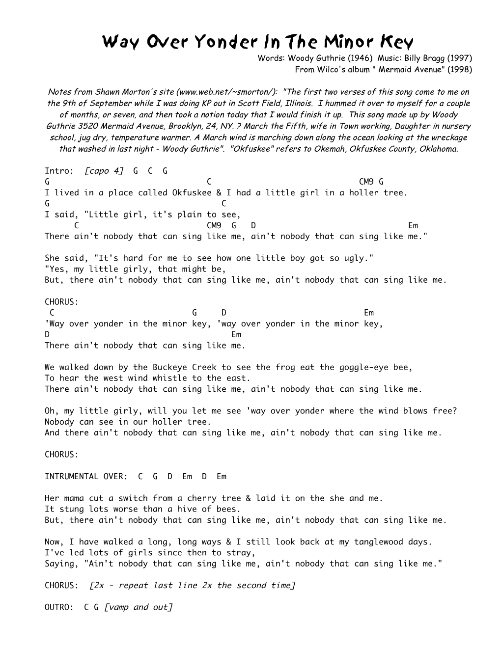 Way Over Yonder in the Minor Key Words: Woody Guthrie (1946) Music: Billy Bragg (1997) from Wilco's Album " Mermaid Avenue" (1998)