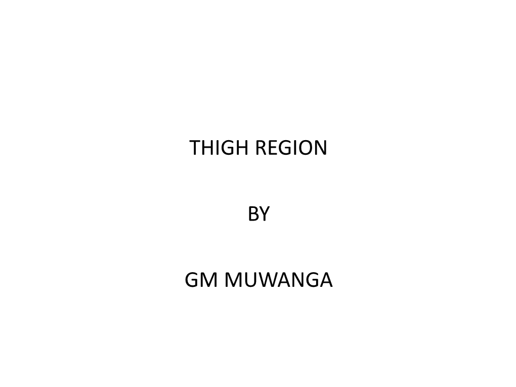 Thigh Region by Gm Muwanga