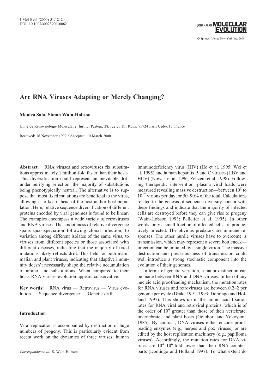 Are RNA Viruses Adapting Or Merely Changing?