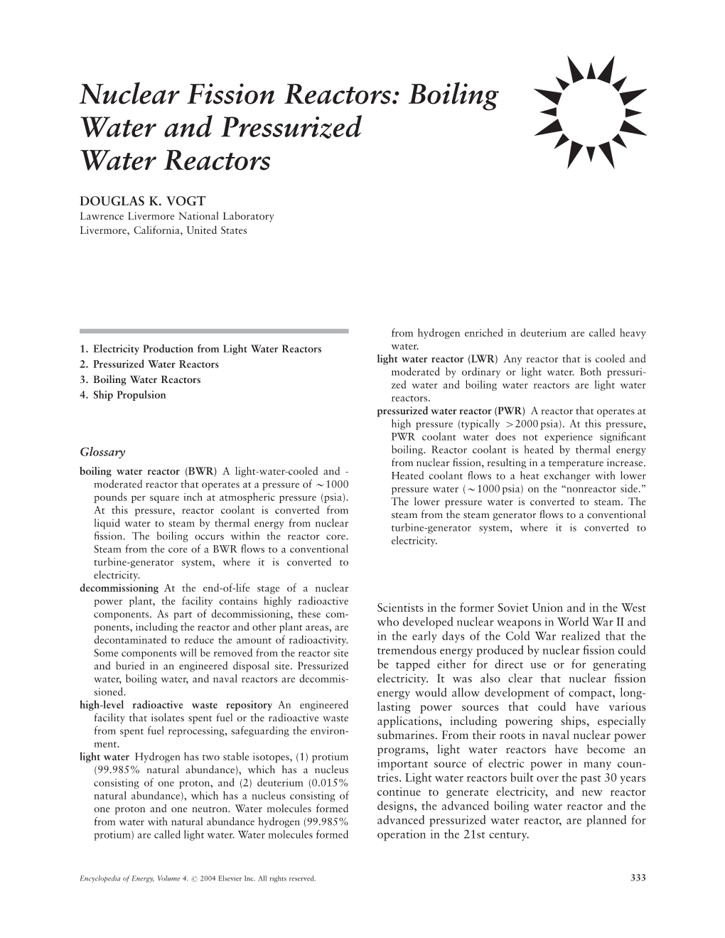 Nuclear Fission Reactors: Boiling Water and Pressurized Water Reactors