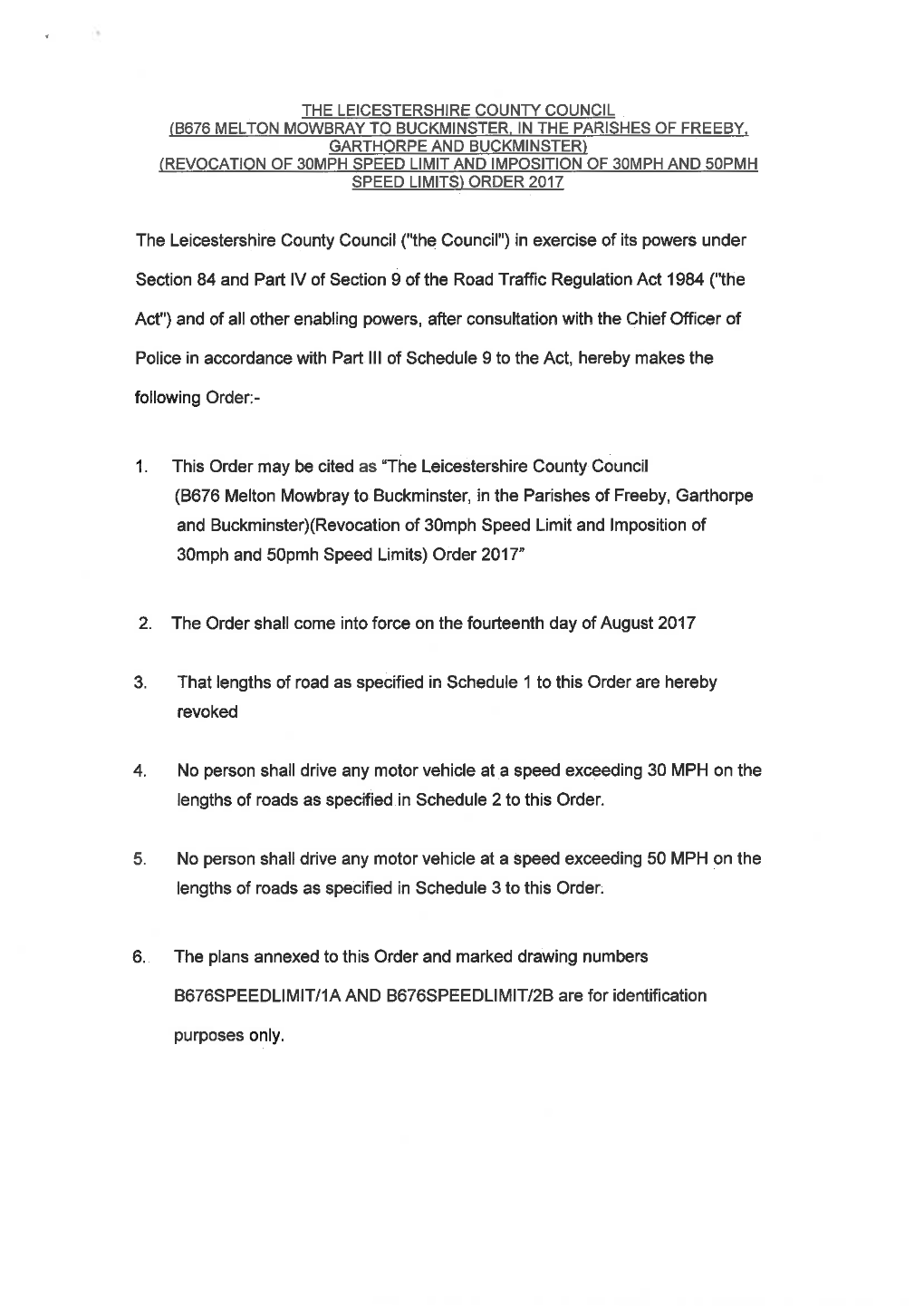 The Leicestershire County Council (B676 Melton Mowbray to Buckminster, in the Parishes of Freeby, Garthorpe and Buckminster) (