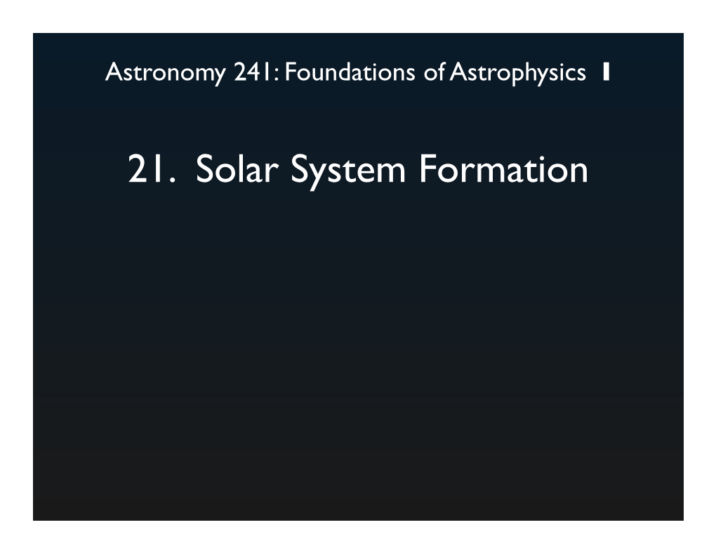 21. Solar System Formation Star-Forming Clouds