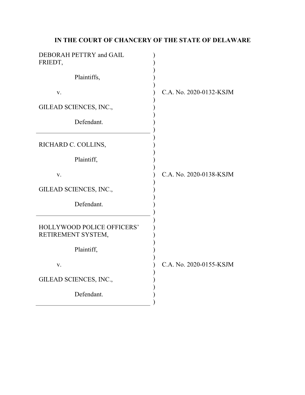 C.A. No. 2020-0132-KSJM ) GILEAD SCIENCES, INC., ) ) Defendant