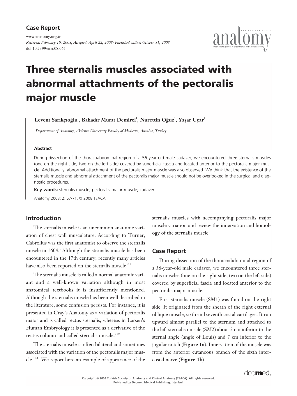 Three Sternalis Muscles Associated with Abnormal Attachments of the Pectoralis Major Muscle