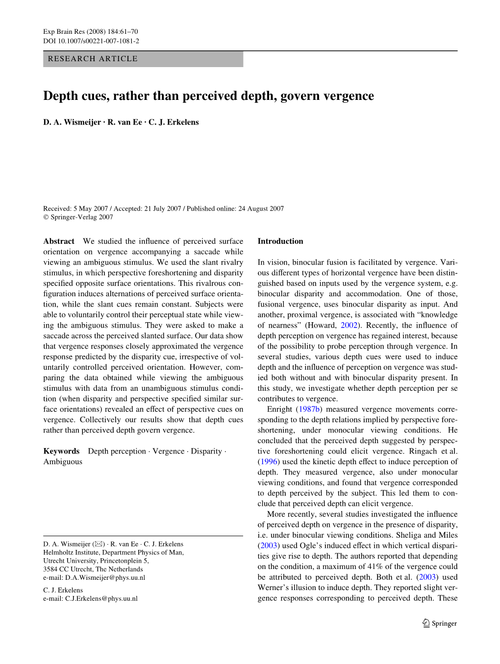 (2008) Depth Cues, Rather Than Perceived Depth, Govern Vergence