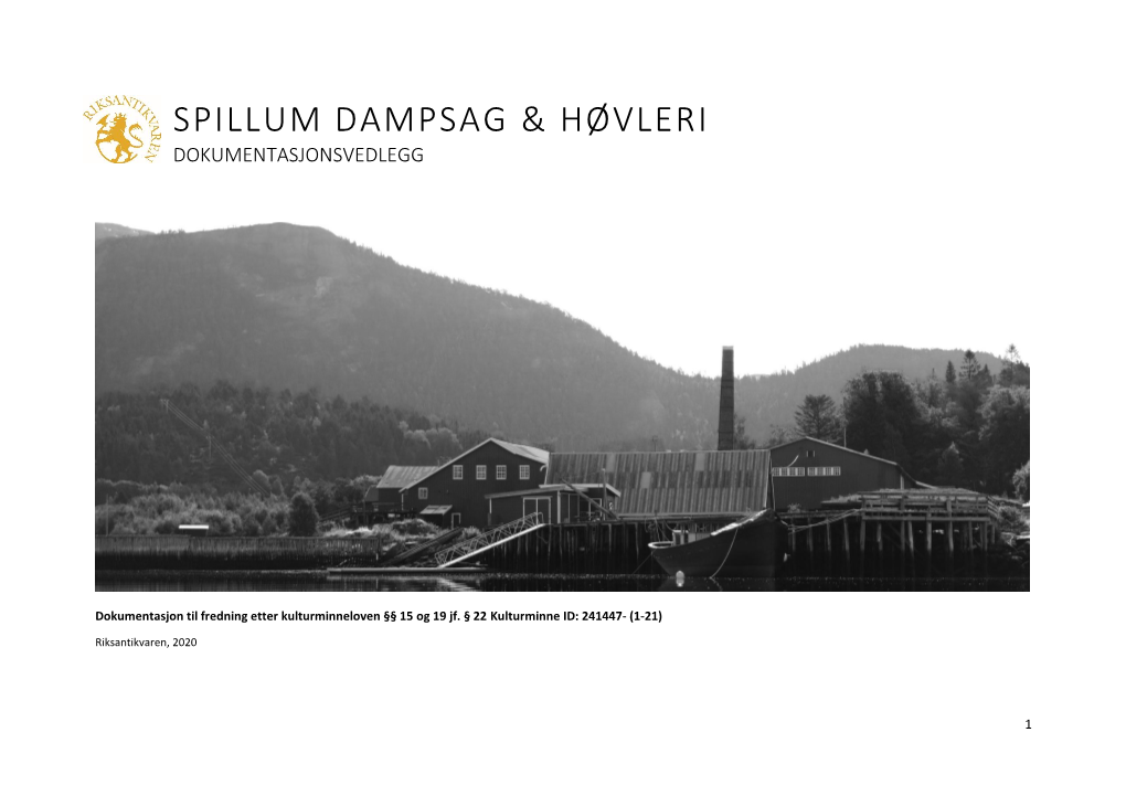 Dokumentasjonsvedlegg Fredning Spillum Dampsag & Høvleri