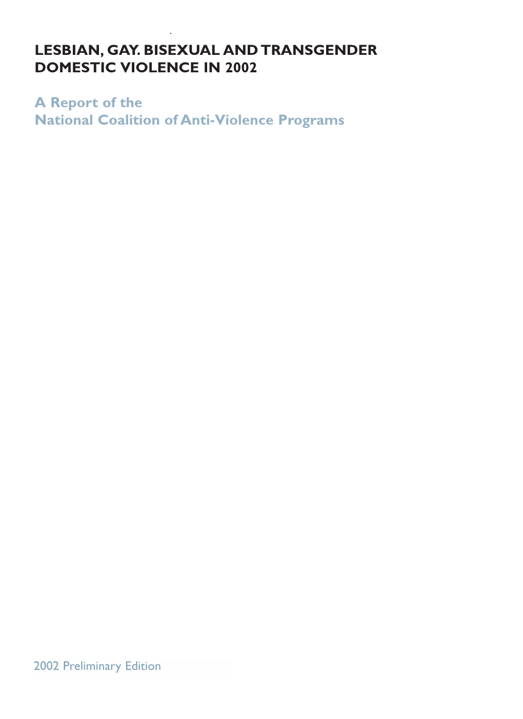 Lesbian, Gay, Bisexual and Transgender Domestic Violence In