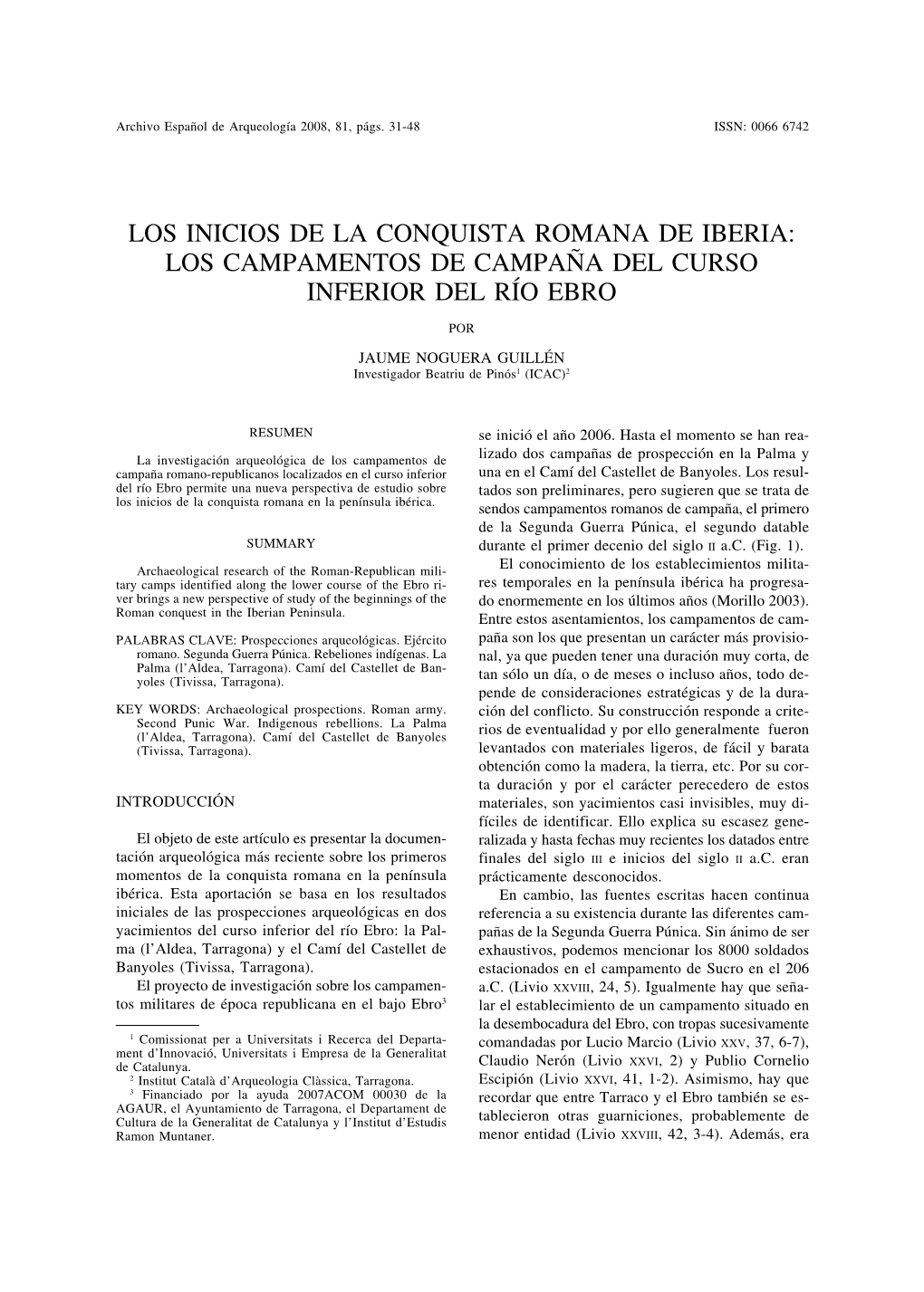 Los Inicios De La Conquista Romana De Iberia: Los Campamentos De Campaña Del Curso Inferior Del Río Ebro
