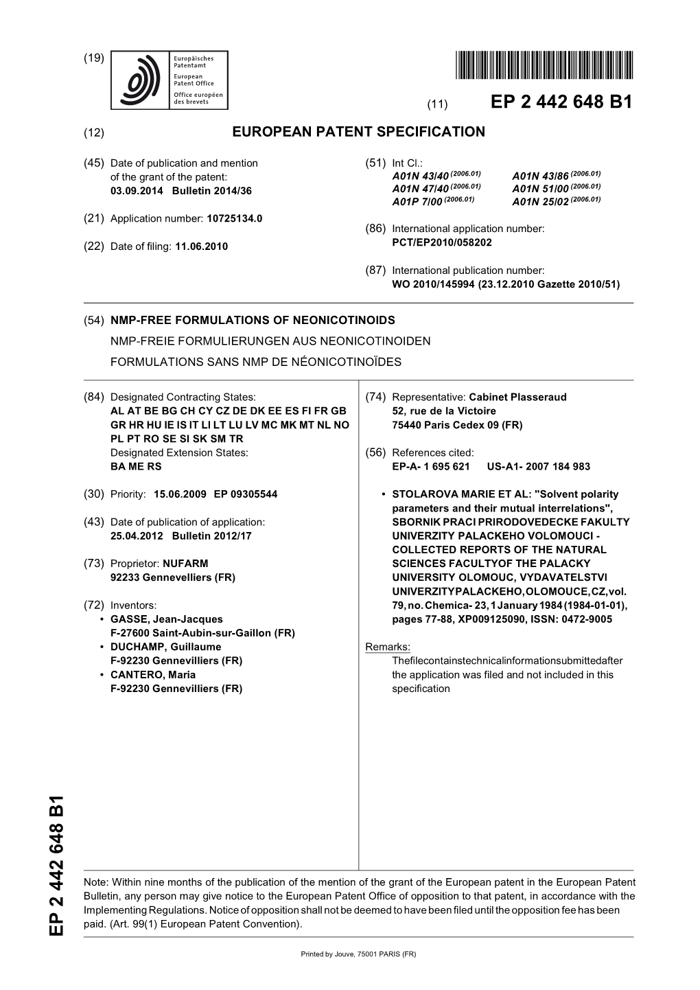 Nmp-Free Formulations of Neonicotinoids Nmp-Freie Formulierungen Aus Neonicotinoiden Formulations Sans Nmp De Néonicotinoïdes