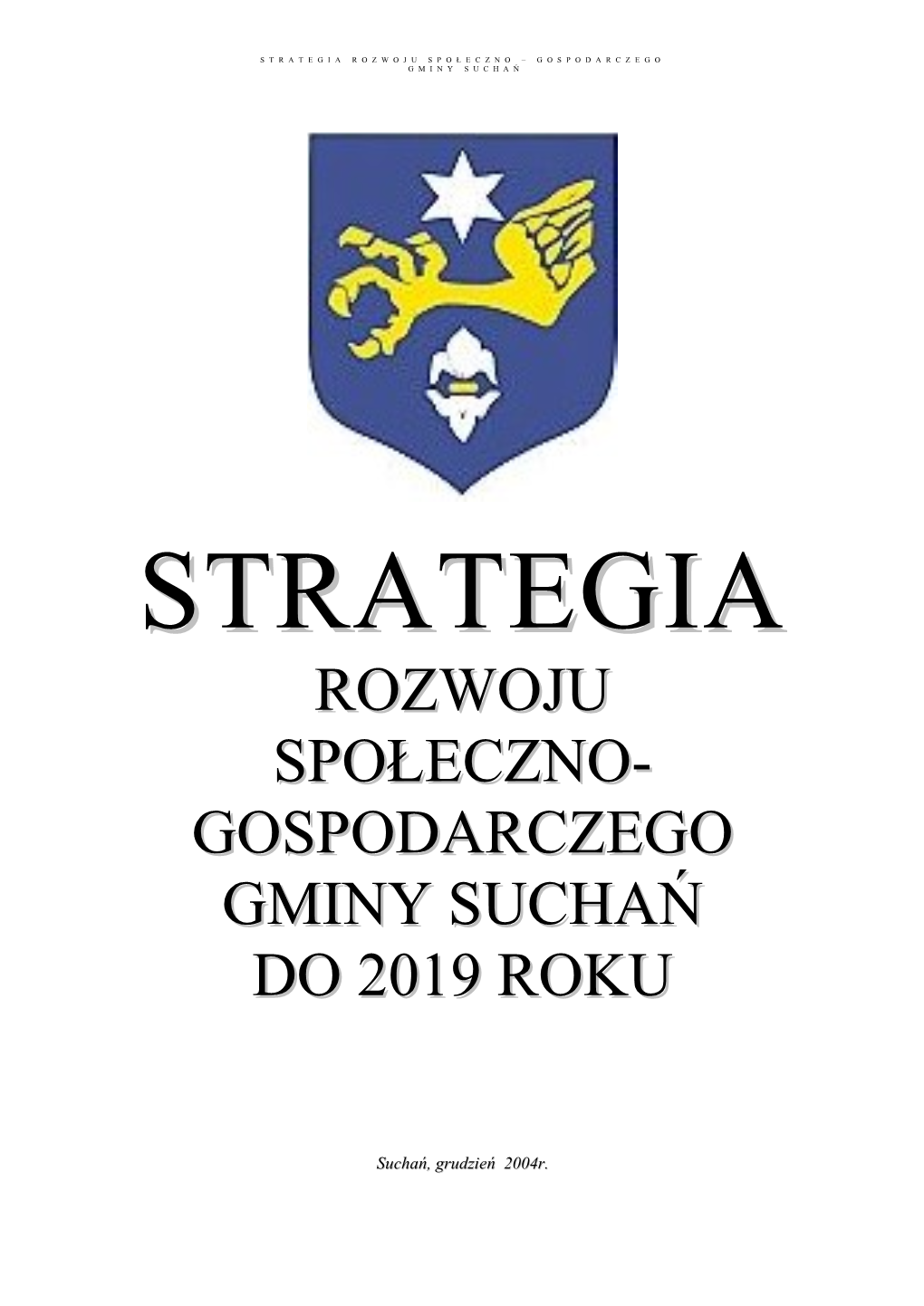 Rozwoju Społeczno- Gospodarczego Gminy