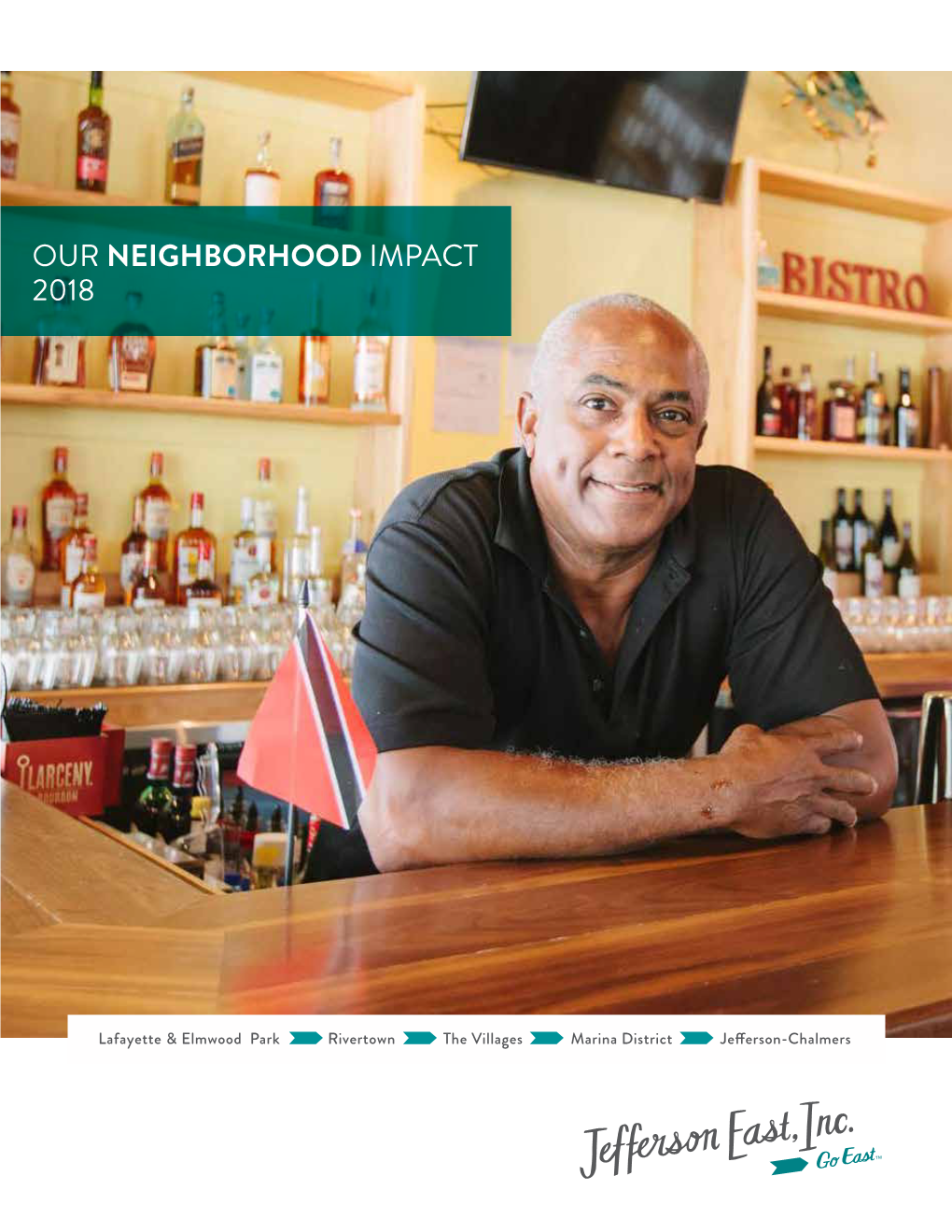 OUR NEIGHBORHOOD IMPACT 2018 Our Neighborhoods