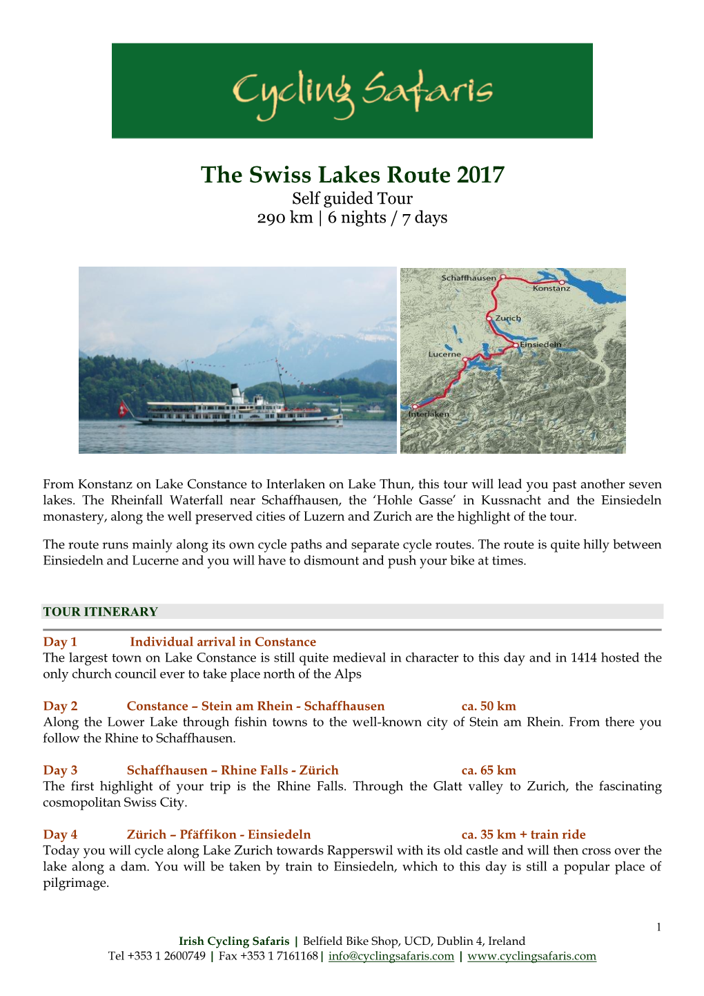 The Swiss Lakes Route 2017 Self Guided Tour 290 Km | 6 Nights / 7 Days