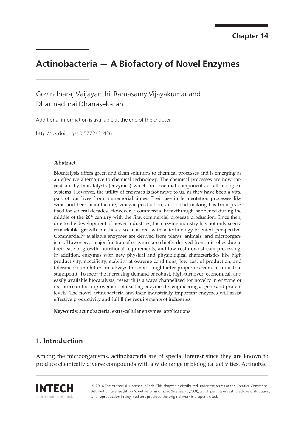 A Biofactory of Novel Enzymes