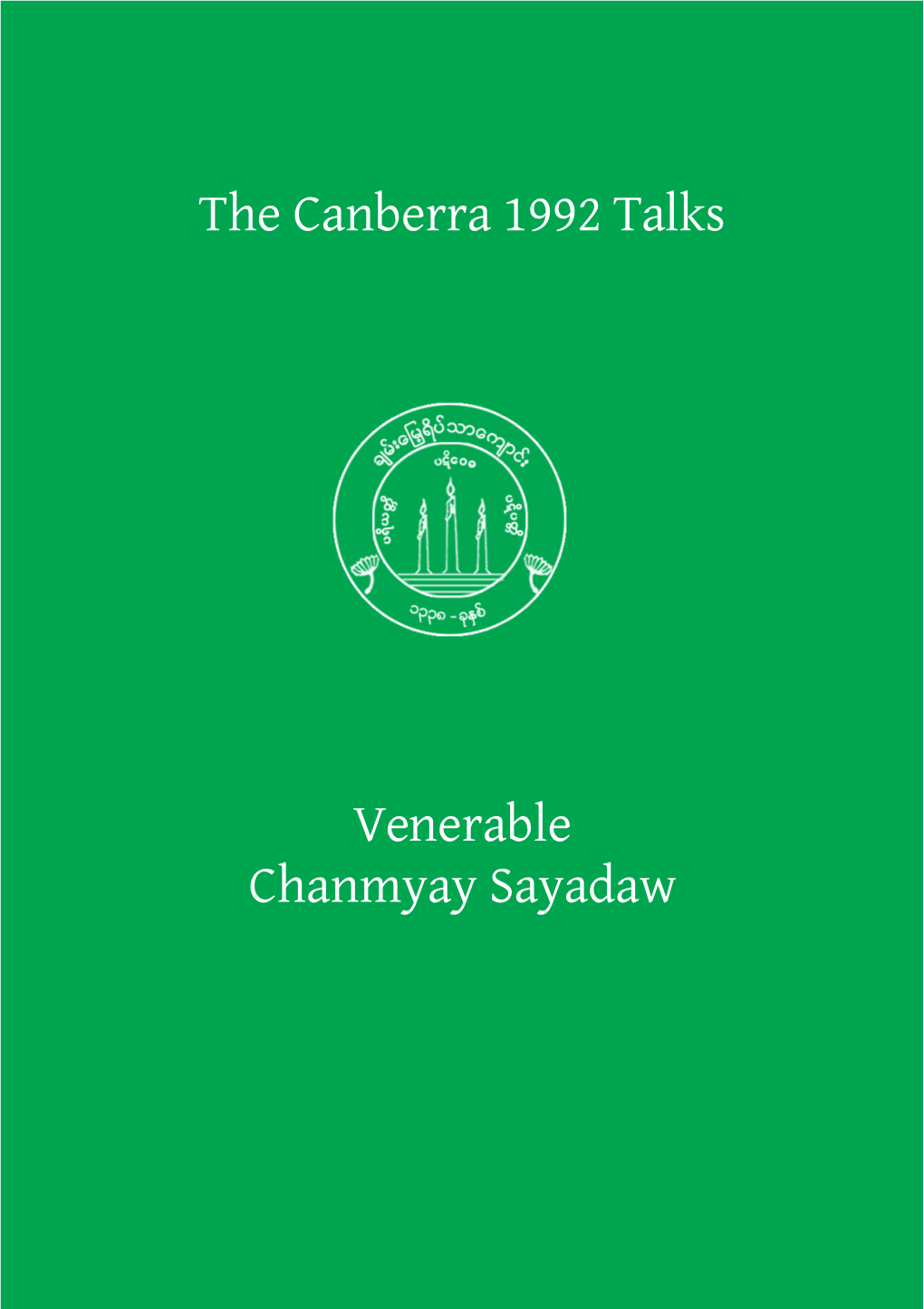 The Canberra 1992 Talks Venerable Chanmyay Sayadaw