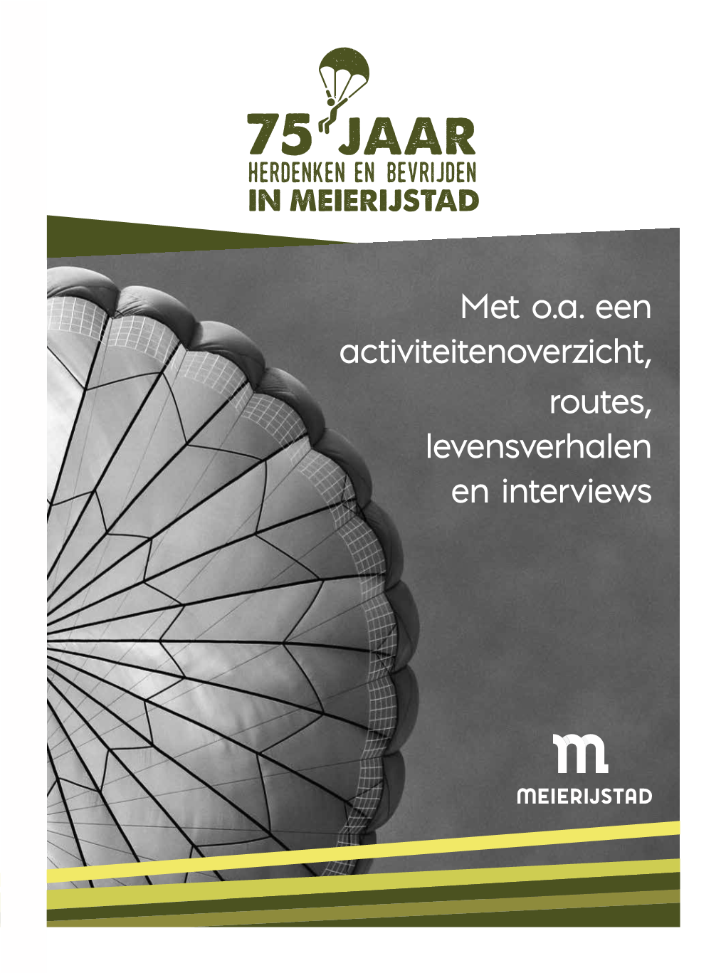 Met O.A. Een Activiteitenoverzicht, Routes, Levensverhalen En Interviews