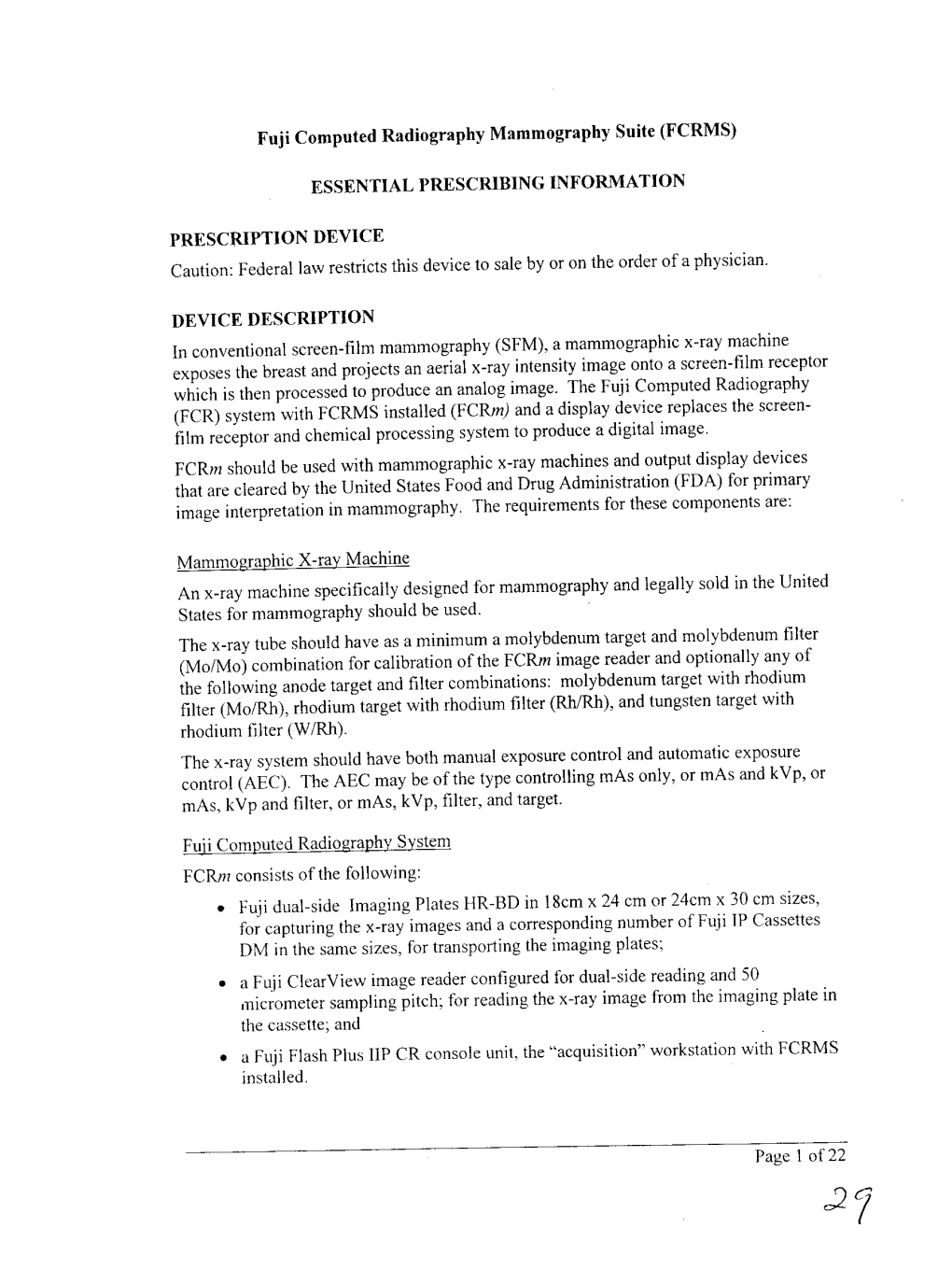 Fuji Computed Radiography Mammography Suite (FCRMS) ESSENTIAL PRESCRIBING INFORMATION PRESCRIPTION DEVICE Caution: Federal Law R