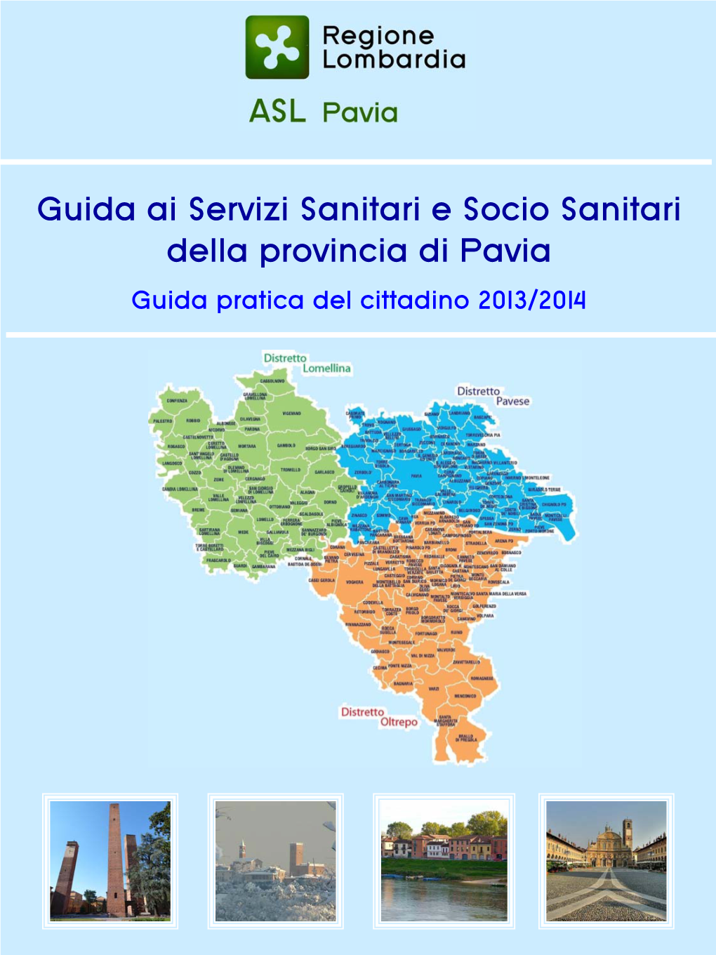 Guida Ai Servizi Sanitari E Socio Sanitari Della Provincia Di Pavia Guida Pratica Del Cittadino 2013/2014