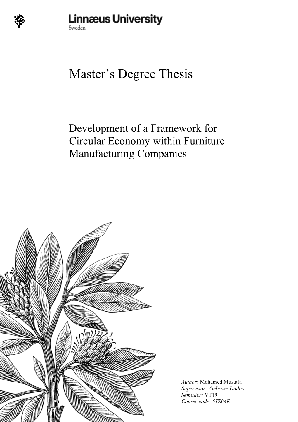 Development of a Framework for Circular Economy Within Furniture Manufacturing Companies