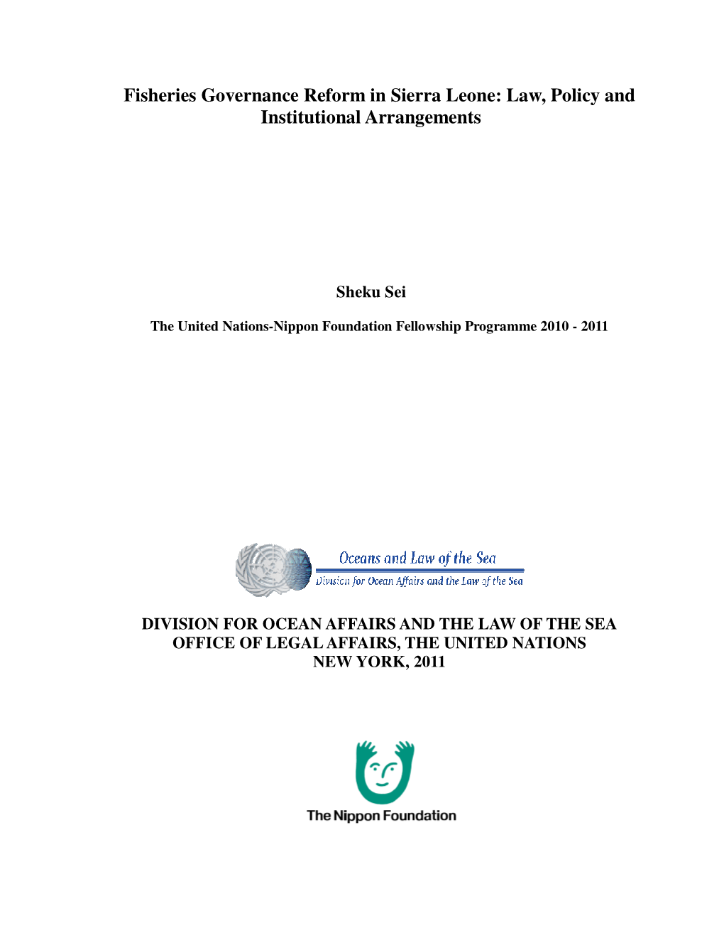 Fisheries Governance Reform in Sierra Leone: Law, Policy and Institutional Arrangements