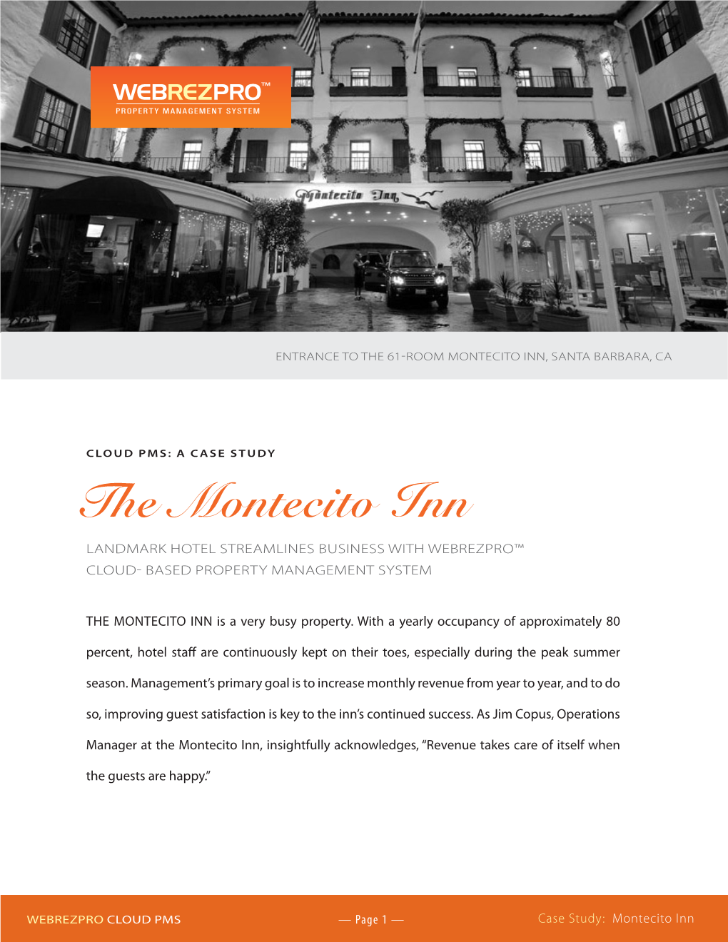 The Montecito Inn LANDMARK HOTEL STREAMLINES BUSINESS with WEBREZPRO™ CLOUD- BASED PROPERTY MANAGEMENT SYSTEM