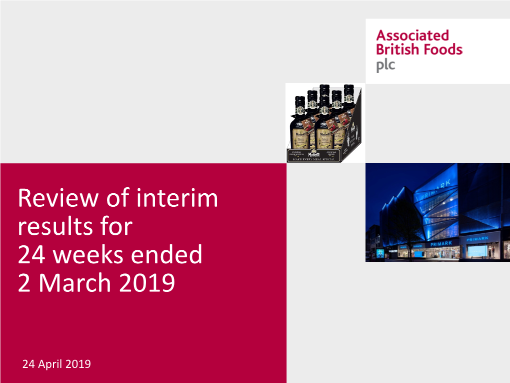Review of Interim Results for 24 Weeks Ended 2 March 2019