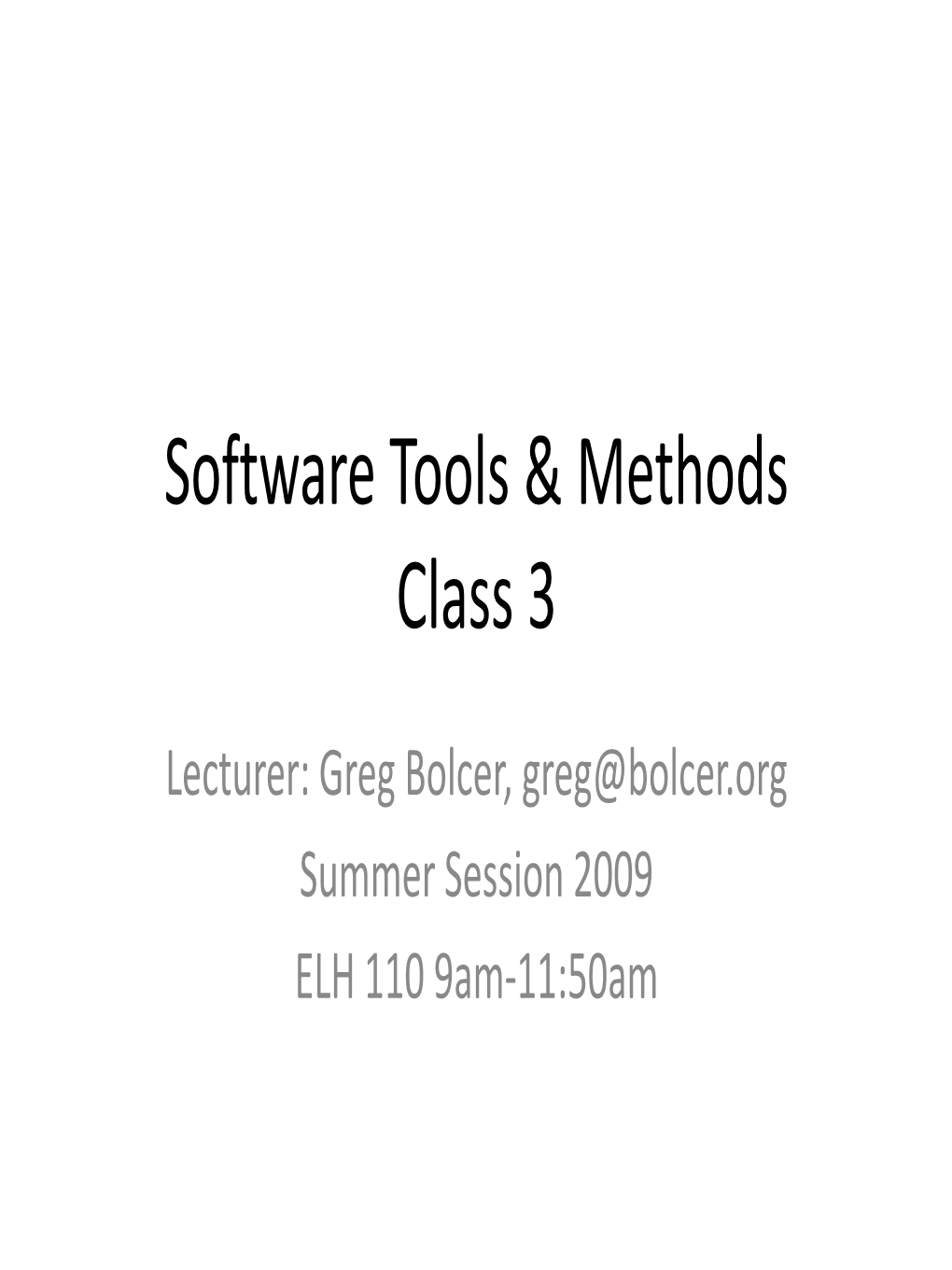 Software Tools & Methods In4mtx 111, CSE