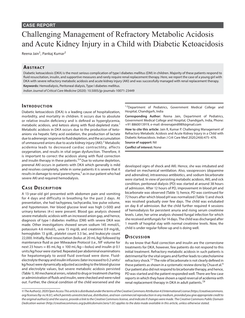 Challenging Management of Refractory Metabolic Acidosis and Acute Kidney Injury in a Child with Diabetic Ketoacidosis Reena Jain1, Pankaj Kumar2