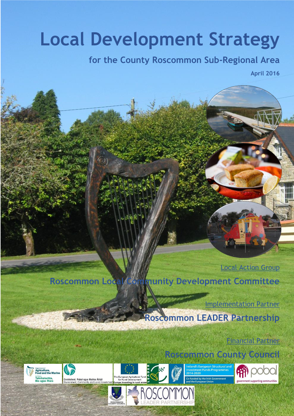 Local Development Strategy for the County Roscommon Sub-Regional Area April 2016