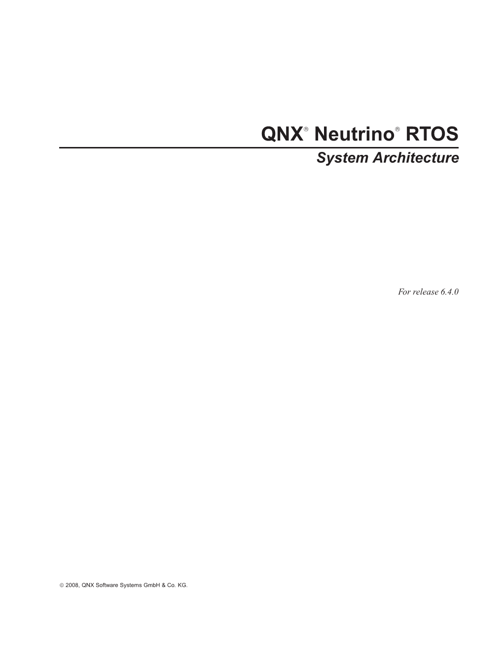 QNX® Neutrino® RTOS System Architecture