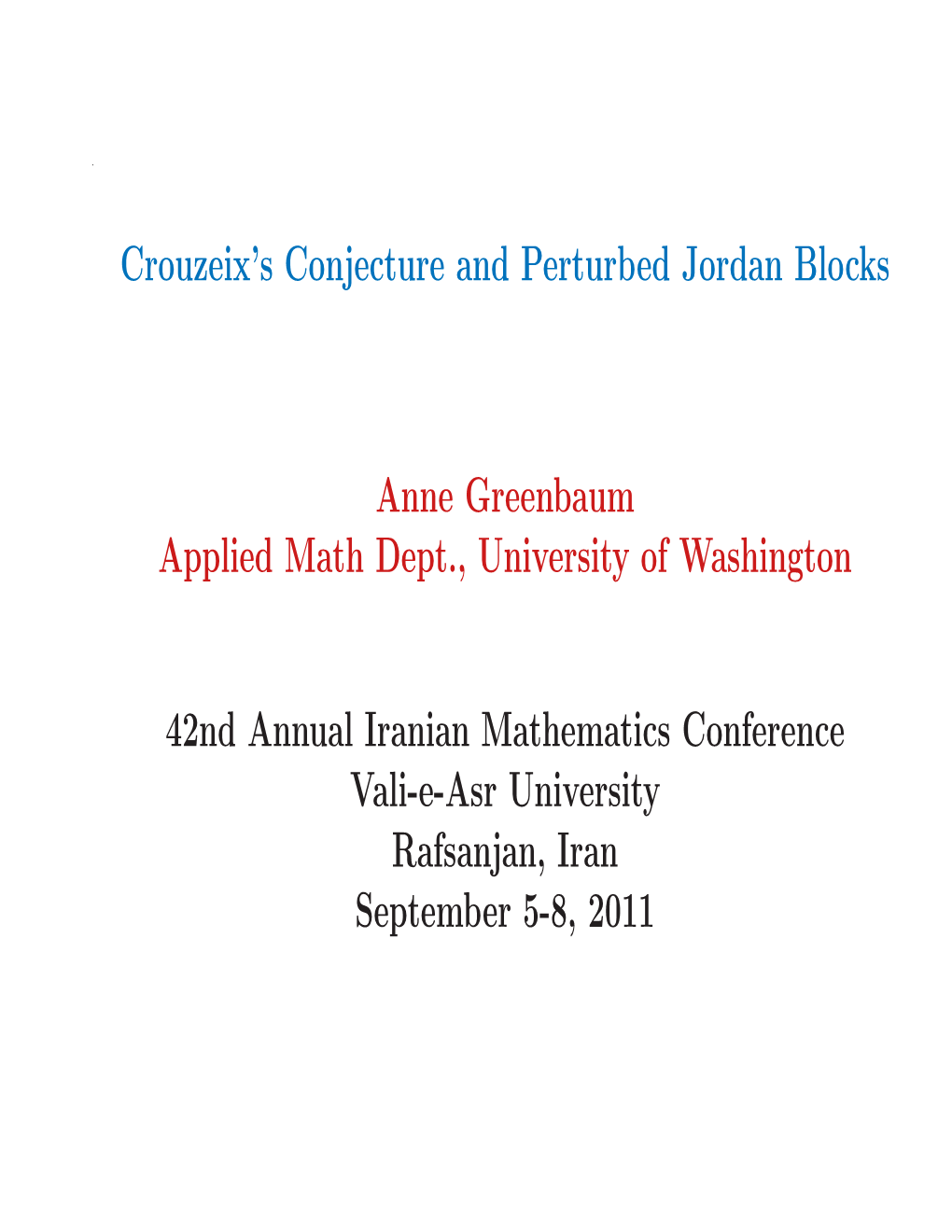 Crouzeix's Conjecture and Perturbed Jordan Blocks Anne Greenbaum