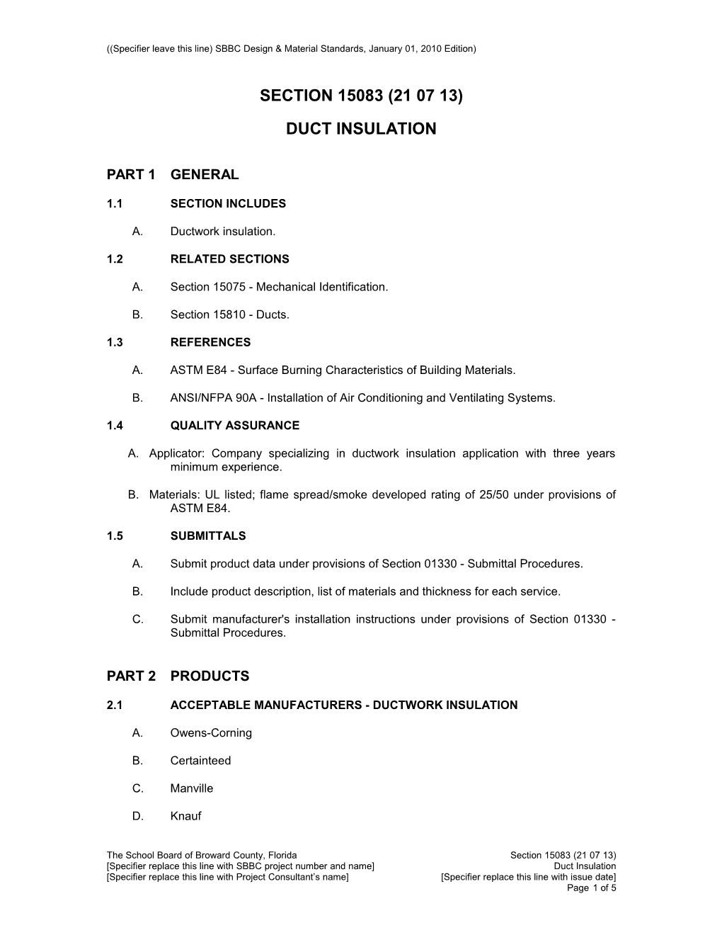 Duct Insulation (Specifier Leave This Line) SBBC Design & Material Standards, January 01, 2010 Edition