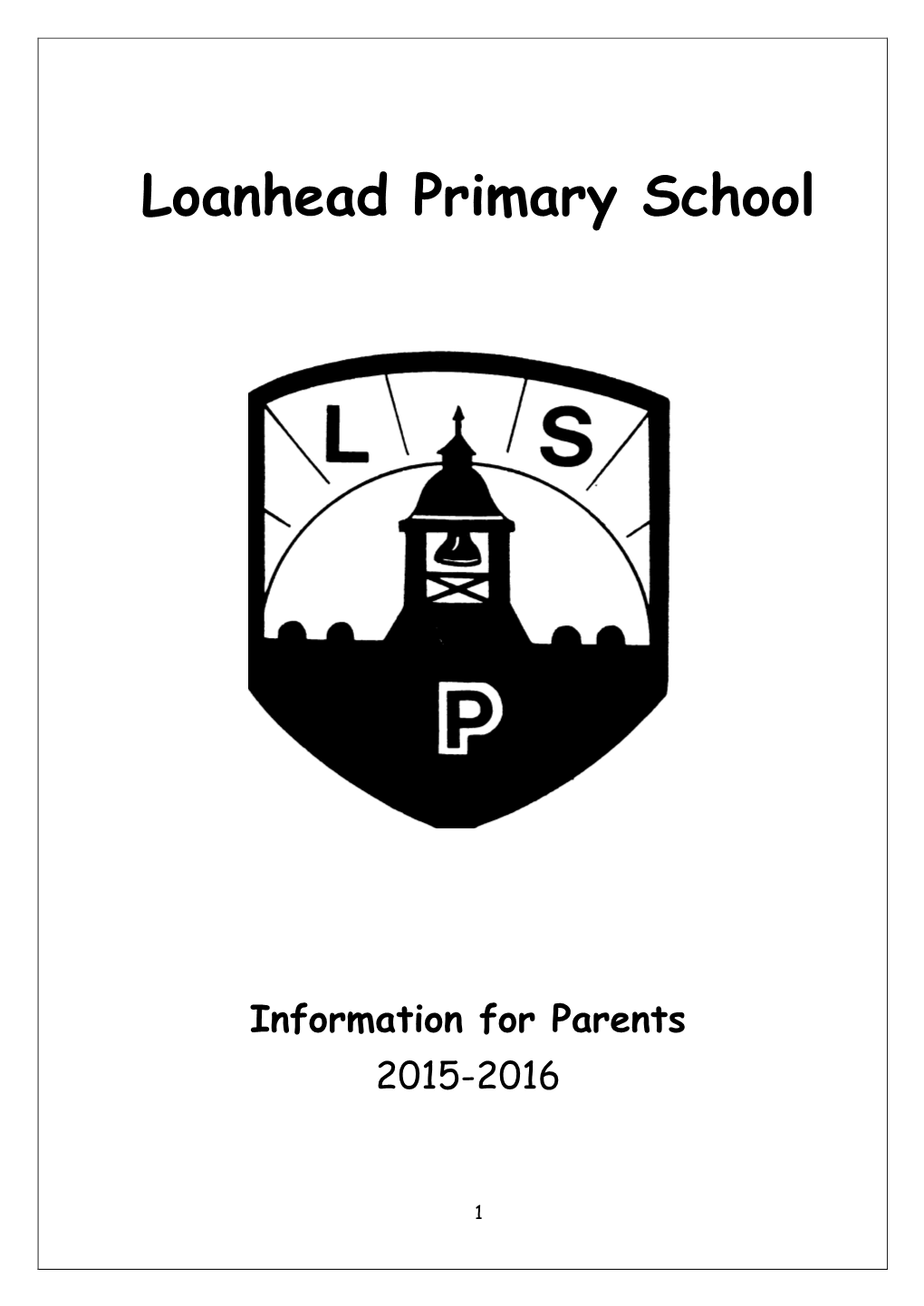 Loanhead Primary School Information for Parents