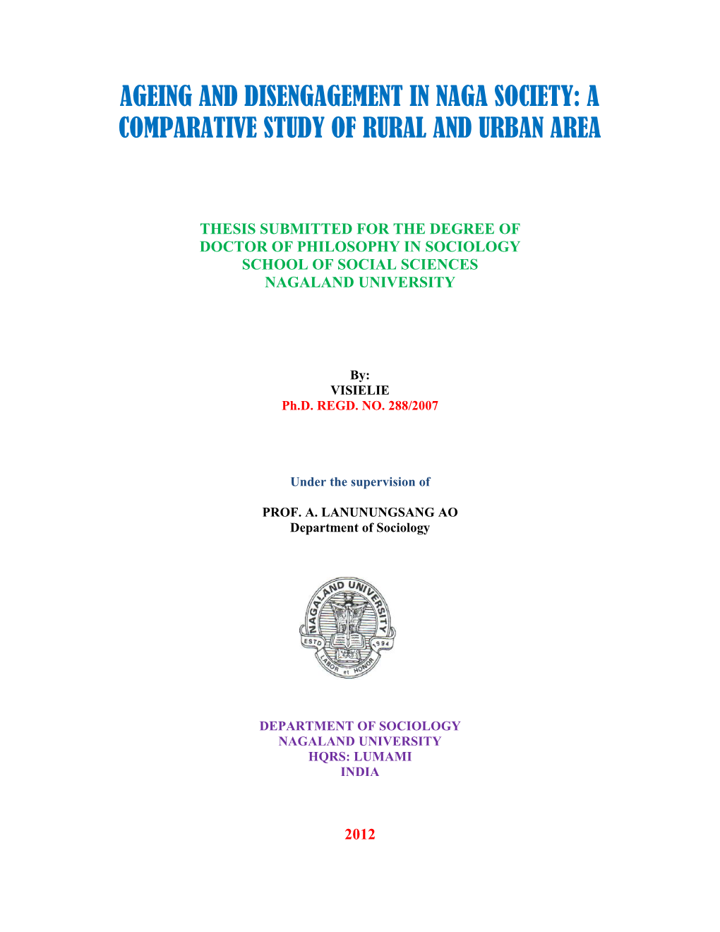 Ageing and Disengagement in Naga Society: a Comparative Study of Rural and Urban Area