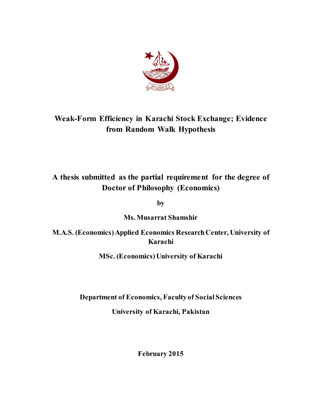 Weak-Form Efficiency in Karachi Stock Exchange; Evidence from Random Walk Hypothesis