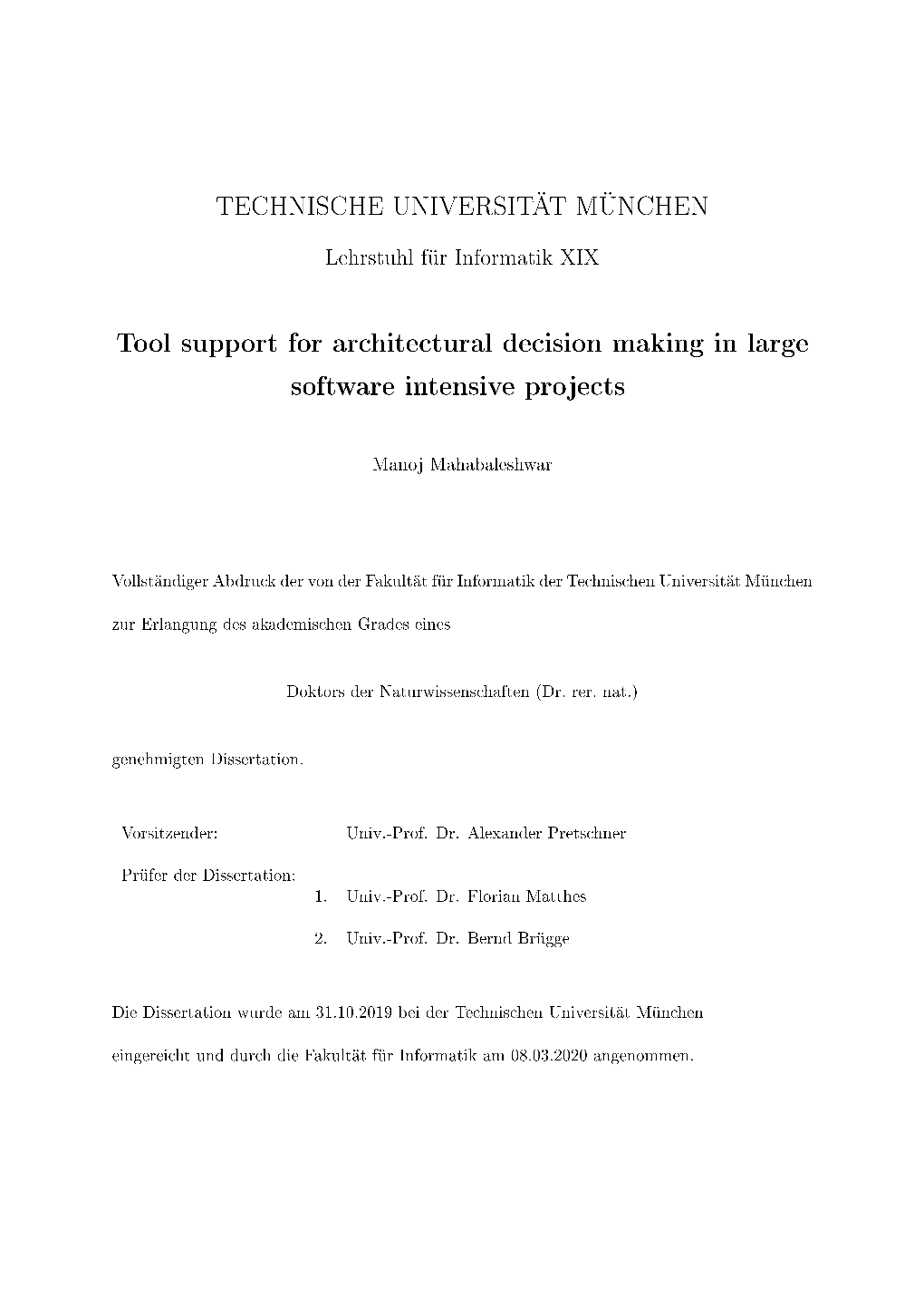 Tool Support for Architectural Decision Making in Large Software Intensive Projects