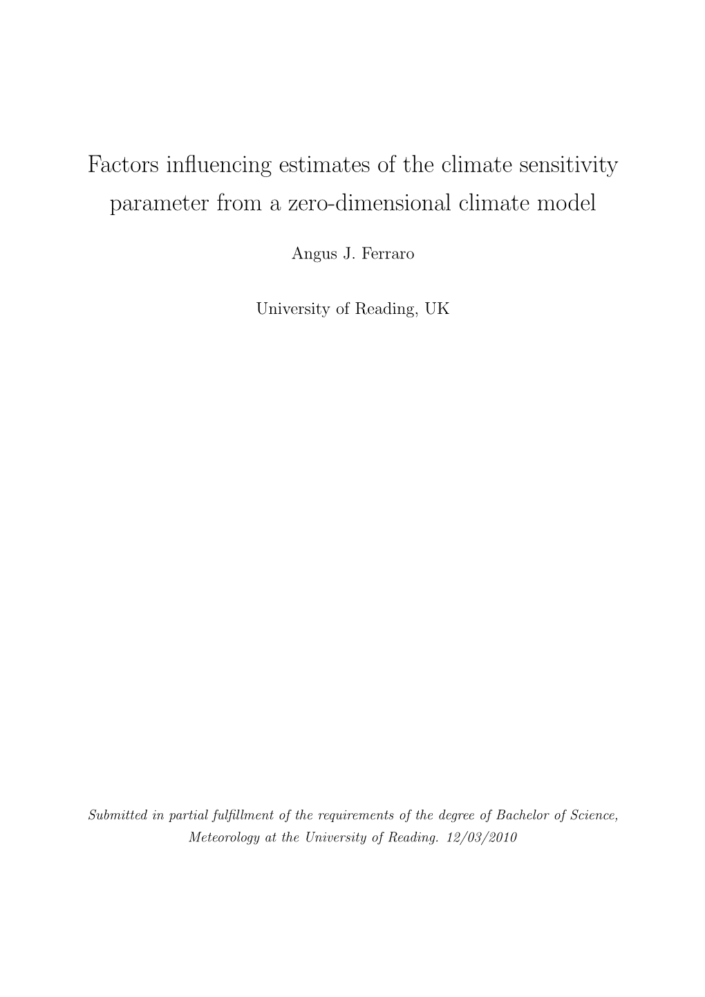 Factors Influencing Estimates of the Climate Sensitivity Parameter from A