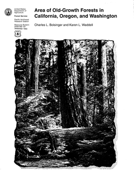 Area of Old-Growth Forests in California, Oregon, and Washington Has Declined Signifi- Cantly in the Second Half of the 20Th Century