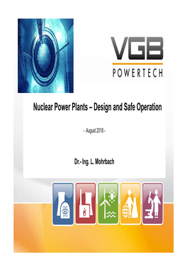 Nuclear Power Plants – Design and Safe Operation