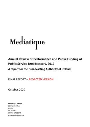 Annual Review of Performance and Public Funding of Public Service Broadcasters, 2019 a Report for the Broadcasting Authority of Ireland