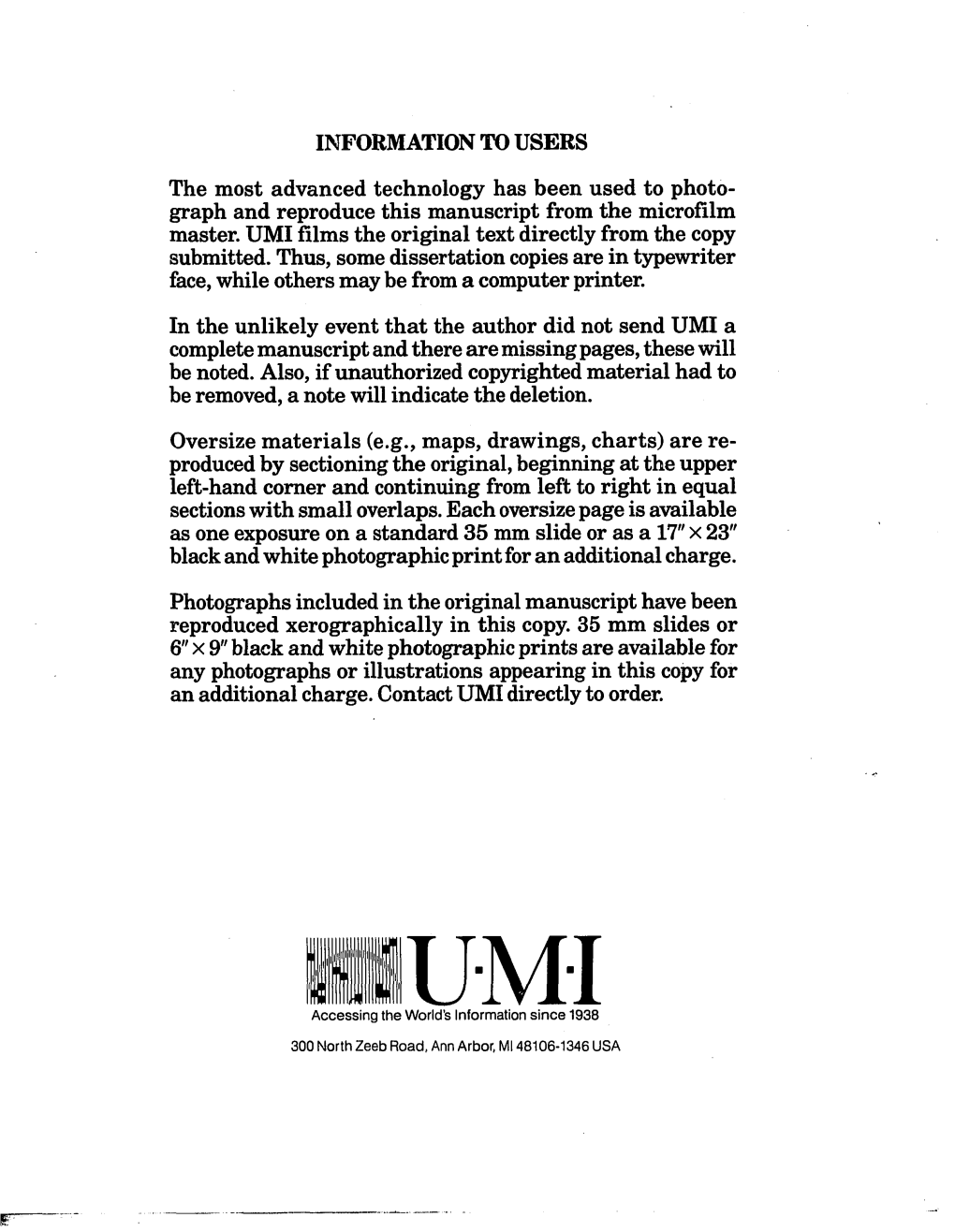 INFORMATION to USERS the Most Advanced Technology Has Been Used to Photo­ Graph and Reproduce This Manuscript from the Microfilm Master