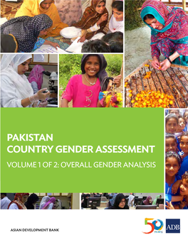 Pakistan Country Gender Assessment—Volume 1 of 2: Overall Gender Analysis About the Asian Development Bank