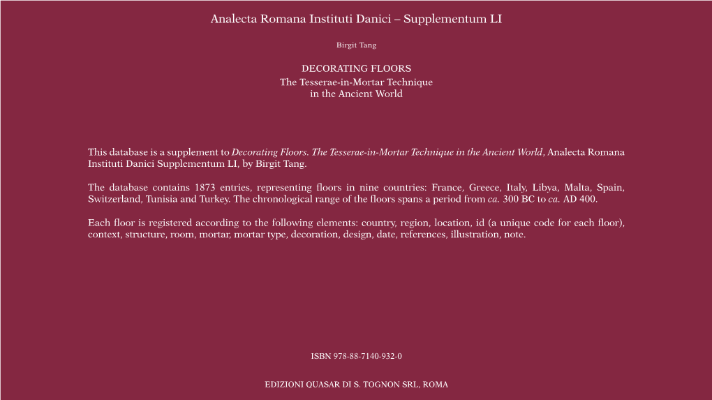 Decorating Floors. the Tesserae-In-Mortar Technique in the Ancient World, Analecta Romana Instituti Danici Supplementum LI, by Birgit Tang