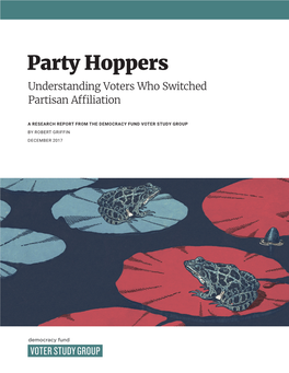 Party Hoppers Understanding Voters Who Switched Partisan Affiliation