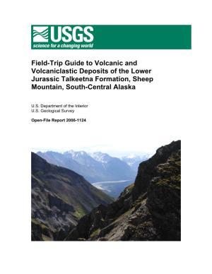 Field-Trip Guide to Volcanic and Volcaniclastic Deposits of the Lower Jurassic Talkeetna Formation, Sheep Mountain, South-Central Alaska
