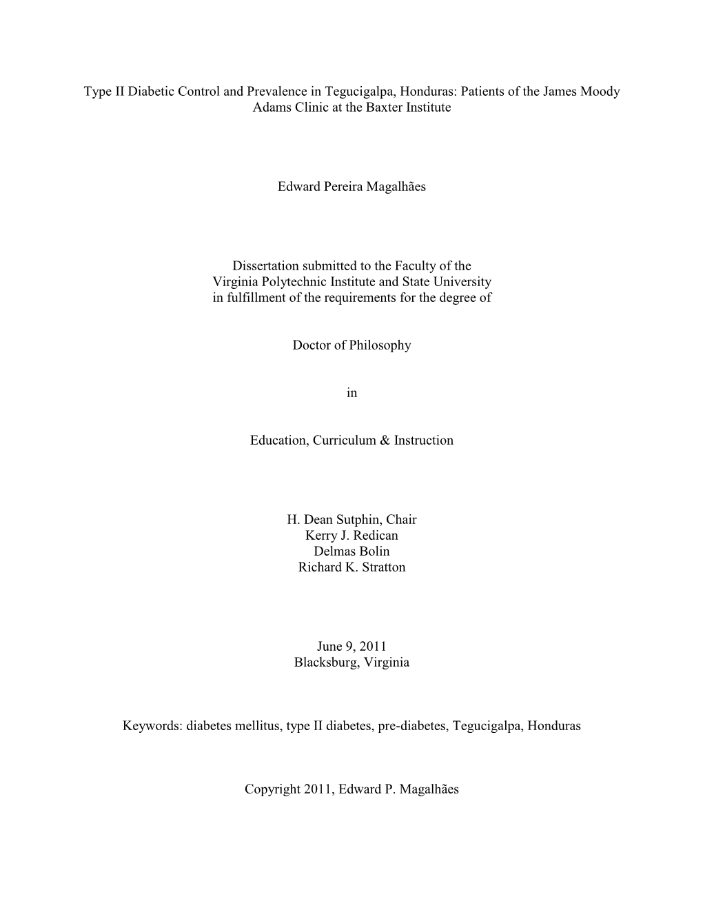 Type II Diabetic Control and Prevalence in Tegucigalpa, Honduras: Patients of the James Moody Adams Clinic at the Baxter Institute