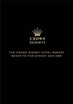 The Crown Sydney Hotel Resort Benefits for Sydney and Nsw