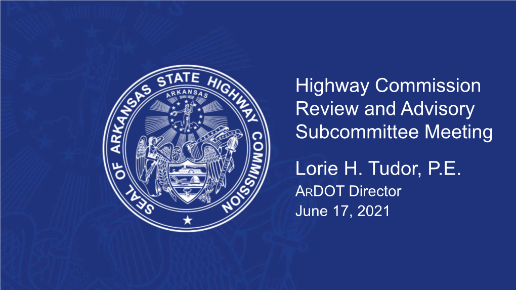 Highway Commission Review & Advisory Subcommittee